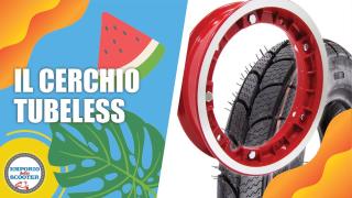 Cerchio Tubeless Vespa perchè SI, perchè NO?