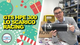 Lo SCARICO per la nostra GTS 300 HPE - Arrow Exhaust